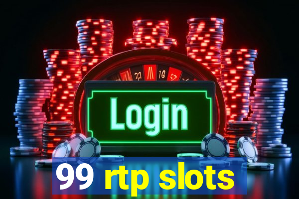 99 rtp slots